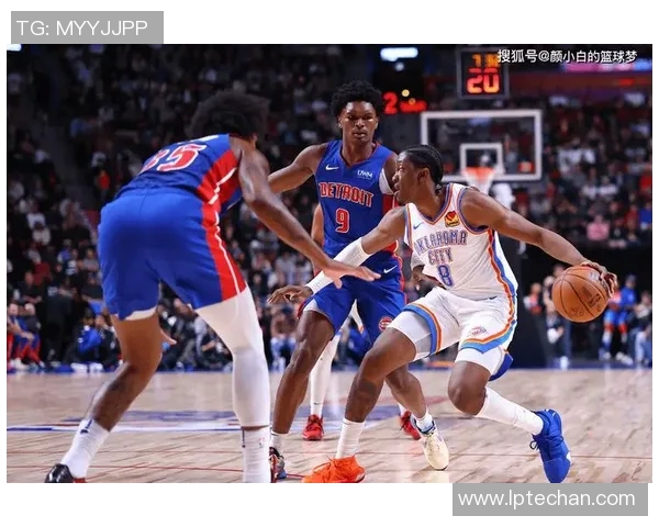 雷霆与鹈鹕季前赛精彩回放分析及比赛亮点总结